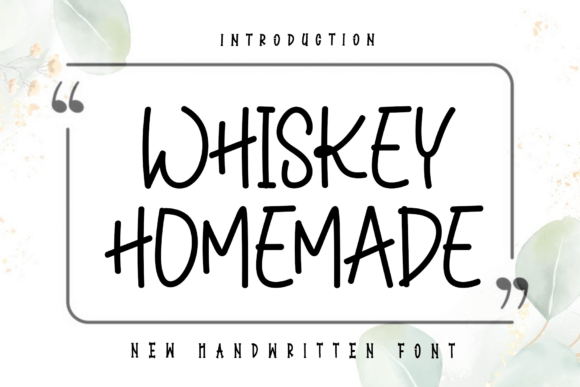 Whiskey Homemade: A Script Font with Flowing Elegance
